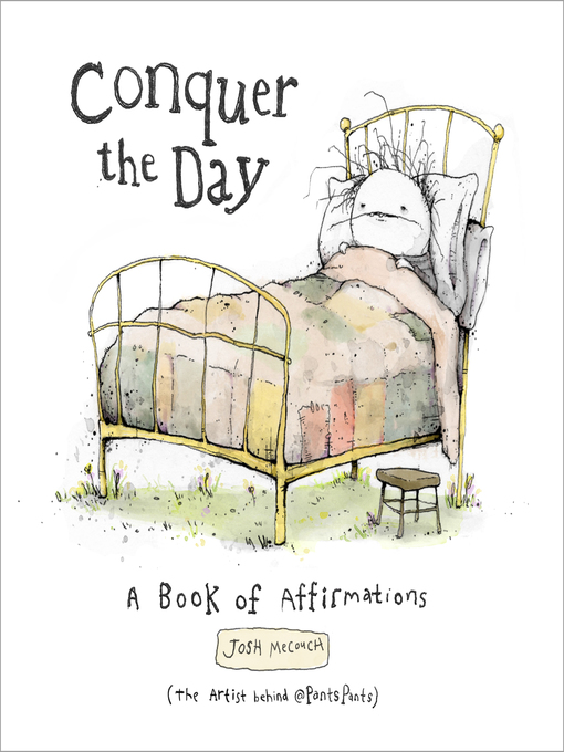 Title details for Conquer the Day by Josh Mecouch - Available